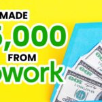 How I Made $5,000 From Upwork?